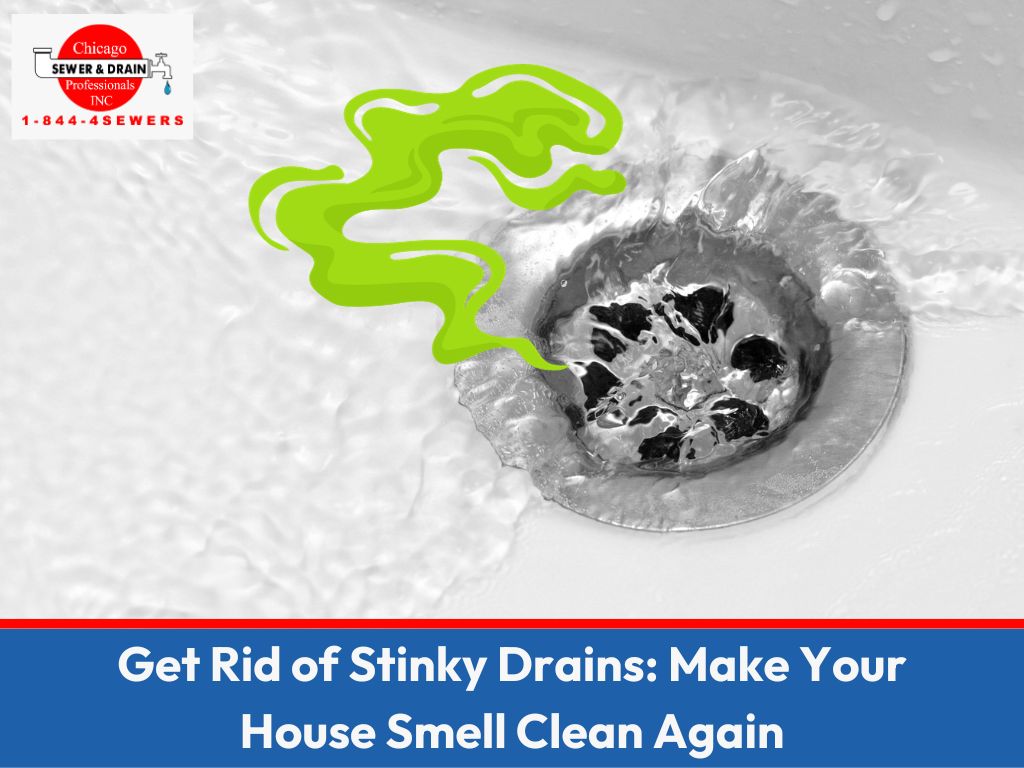 Get Rid of Stinky Drains: Make Your House Smell Clean Again